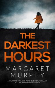 The Darkest Hours by Margaret Murphy