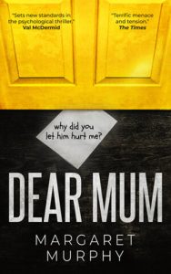 Dear Mum by author Margaret Murphy