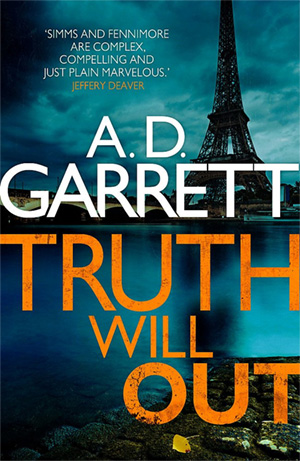 Truth Will Out by A. D. Garrett