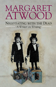 Negotiating With The Dead, by Margaret Atwood