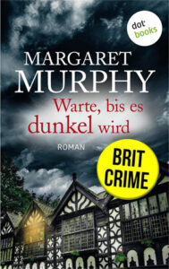 Warte, bis es dunkel wird - Margaret Murphy